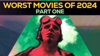 The Worst Movies of 2024 (Part One)