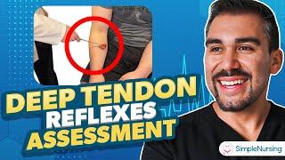 Deep Tendon Reflexes Assessment for Nurses | Neurological Health Assessment