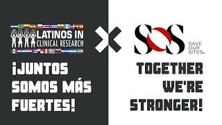 Latinos In Clinical Research: Collaboration with Save Our Sites Conference