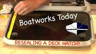 How To Seal A Boat Deck Hatch