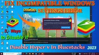 Hyper-V Error problem in Bluestacks 5 | BlueStacks is Unable to Use When Hyper V Enable Fix | 2023
