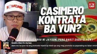 Pasabog ni Jason? Kontrata ba yun Quadro Alas Casimero? Bakit Kelangan nya na Lumaban ulit?