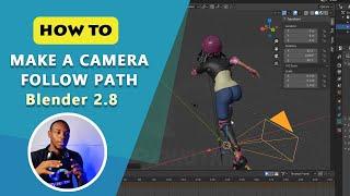 How to Make A Camera Follow Path - Blender 2.8