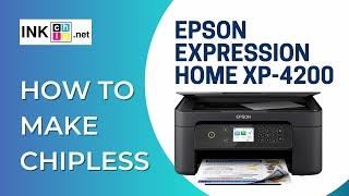 How to make chipless Epson Expression Home XP-4200 / XP-3200