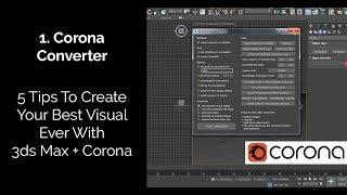 How To Use Corona Converter In 3ds Max : V-Ray To Corona