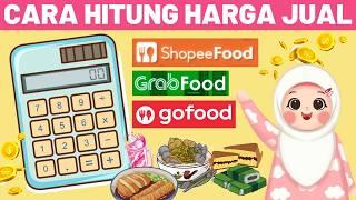 Cara Hitung Harga Jual Online GrabFood GoFood ShopeeFood untuk Pemula