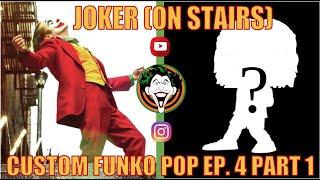 DANFINN DAN | Custom Funko Pop | Episode 4: Joker (2019) Part 1