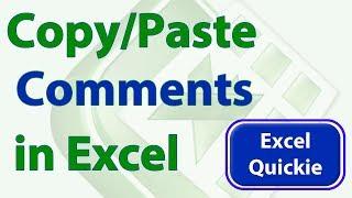 Copy and Paste Comments in Excel - Excel Quickie 3