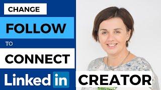 LinkedIn CREATOR mode - how to keep the CONNECT button option