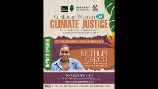 #CW4CJ2023 Keynote Address & Panel 2: Gender-Sensitive LeadHership for a Resilient Caribbean