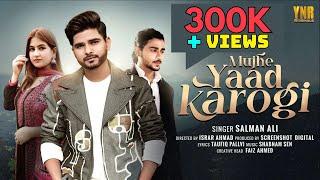 Salman Ali - Mujhe Yaad Karogi (Official Music Video) ft. Nishat Rather | Original Soundtrack