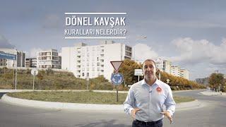 Dönel Kavşak Kuralları Nelerdir? Dönel Kavşaklarda Geçiş Hakkı