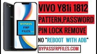 Vivo Y81i Pattern Unlock (Remove Vivo 1812 Screen Lock) Latest 2019