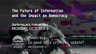 The Future of Information and the Impact on Democracy | 22nd Forum 2000 Conference