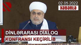 Dinlərarası Dialoq Konfransı keçirilib