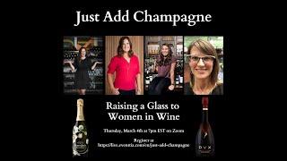 Just Add Champagne - Raising a Glass to Women in Wine