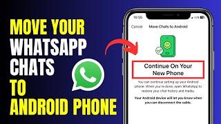 Move WhatsApp Chats From iPhone To Android | Transfer Your WhatsApp Messages | 2024 Update