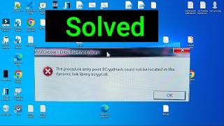[ SOLVED ] McUICnt.exe Error: The Procedure Entry Point BCryptHash Could Not Be Located in the..