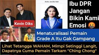 #114 DPR Bikin Emosi, Dikira Naturalisasi Grade A Mudah? Tuh si WAHAM Aja Dapatnya Cuma Ching Chong