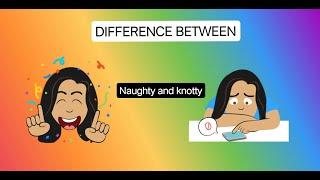 knotty meaning/tamil meaning/naughty meaning/tamil meaning