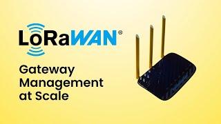 LoRaWAN® Gateway management at scale with Atsign Technology