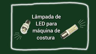 Lâmpada de LED para máquina de costura antiga