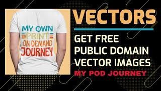 Free Public Domain Vector Images For Commercial Use - Perfect For Print On Demand - Free Graphics