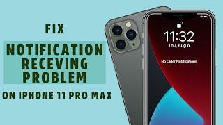 Fix Notification Receiving problem on iPhone 11 Pro Max | Notification Push problem