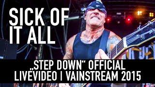 Sick of it All | Step Down | Official Livevideo Vainstream 2015