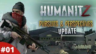 Major Update Pursuits & Perspectives Quest System And So Much More - Humanitz - #01 - Gameplay