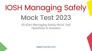 IOSH Managing Safely Exam | 30 Practice Questions And Answers | IOSH Mock Test 2023