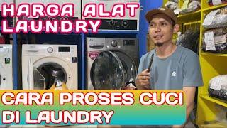 Harga mesin buat usaha laundry pemula| cara mencuci pakaian dilaundry Kiloan