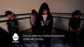 Dance video by Nastya Ryazanova - Open Art Studio