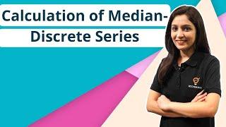 Calculation of Median Discrete Series | Statistics | Ecoholics