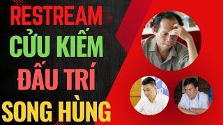 Restream | Bản lĩnh Độc cô cửu kiếm Mai Thanh Minh  - Hai ván đại chiến Lĩnh nam song hùng