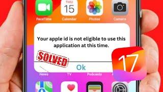 iOS 17 Your Apple id is Not Eligible  |  iPhone