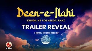 TRAILER REVEAL | Deen e Ilahi: Khuda Ke Posheeda Raaz • EP1