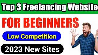 Best Freelance Website For BEGINNERS 2023 | Low Competition Freelance Website 2023 | Freelance sites