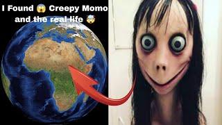 I Found Momo is Real life  on Google Earth