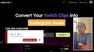 Turn your Twitch Clips into TikToks or Instagram Reels [CrossClip Tutorial ]