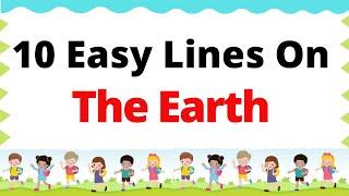 10 Easy Lines On The Earth In English || Kids Speech On The Earth || Essay On The Earth || The Earth