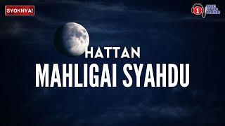 Mahligai Syahdu - Hattan (Lirik Video)