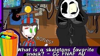 CC FNAF AU: What is a Skeletons favorite snack? - Animatic FULL