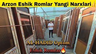 AL-HADID Optom Eshik Romlar | 94-011-87-06 91-699-16-10 | Arzon Eshik Romlar Narxlari