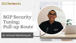 BGP security tuning: pull-up route