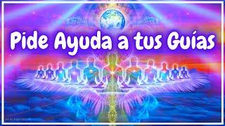 Música para pedir ayuda a tus Guías Espirituales Seres de Luz Ángeles Arcángeles Maestros Ascendidos