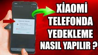 XİAOMİ TELEFONDA YEDEKLEME NASIL YAPILIR ? ( ÇOK BASİT)