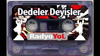 Dedeler Deyişler 3