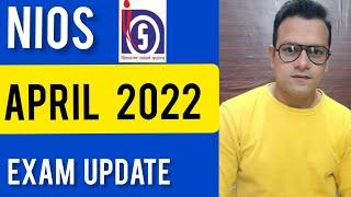 Nios April  2022 Exam Update|| Nios Exam April 2022 Date And Exam Fees Details || Nios Latest Update