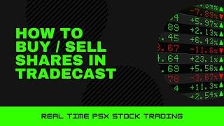 How to Buy / Sell Shares in TradeCast Desktop Software | SCSTrade | PSX Software